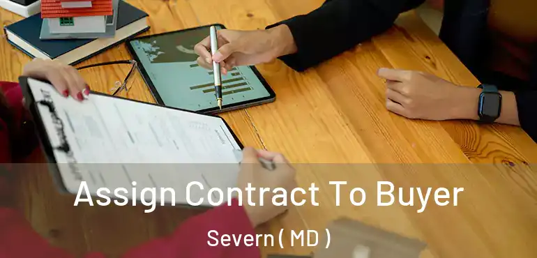  Assign Contract To Buyer Severn ( MD )
