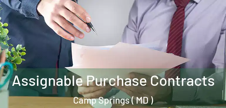  Assignable Purchase Contracts Camp Springs ( MD )