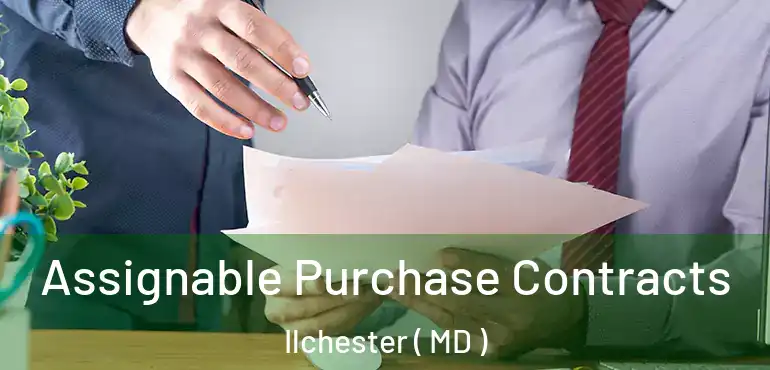  Assignable Purchase Contracts Ilchester ( MD )
