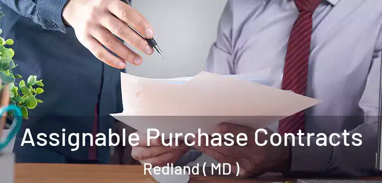  Assignable Purchase Contracts Redland ( MD )