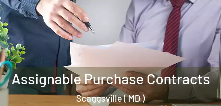  Assignable Purchase Contracts Scaggsville ( MD )