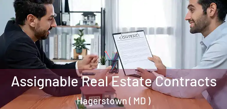  Assignable Real Estate Contracts Hagerstown ( MD )