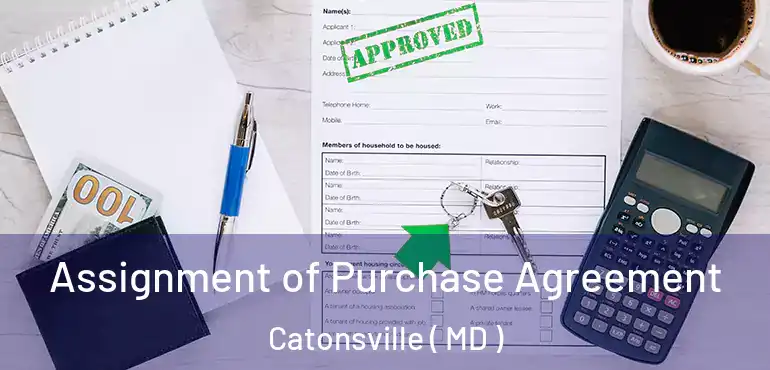  Assignment of Purchase Agreement Catonsville ( MD )