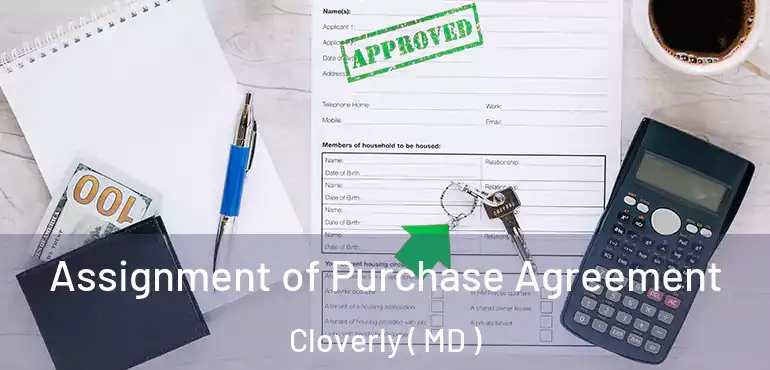  Assignment of Purchase Agreement Cloverly ( MD )