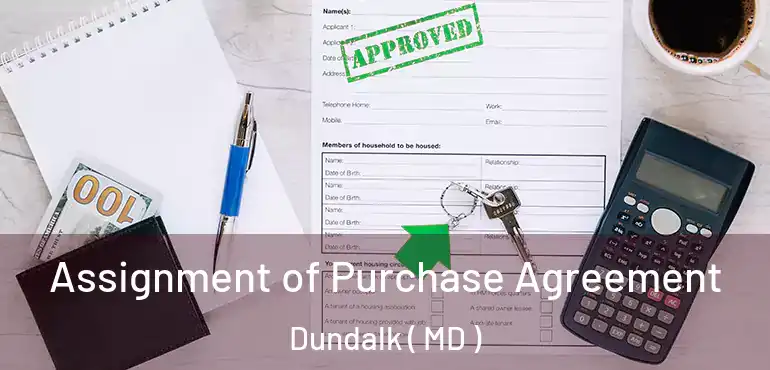  Assignment of Purchase Agreement Dundalk ( MD )