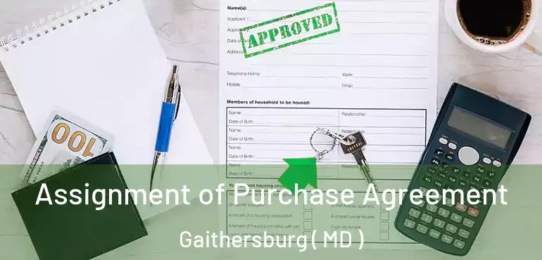  Assignment of Purchase Agreement Gaithersburg ( MD )