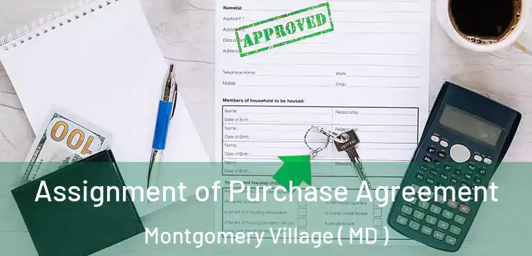  Assignment of Purchase Agreement Montgomery Village ( MD )