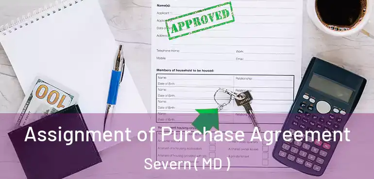  Assignment of Purchase Agreement Severn ( MD )