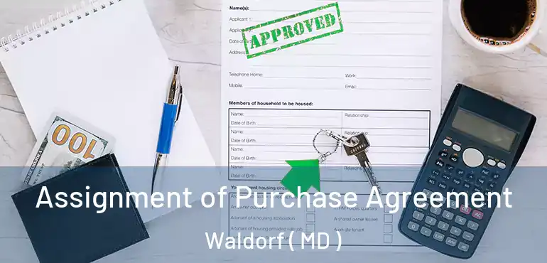  Assignment of Purchase Agreement Waldorf ( MD )
