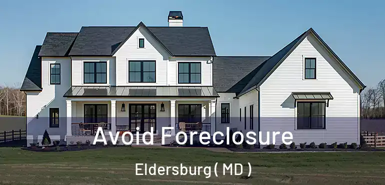  Avoid Foreclosure Eldersburg ( MD )