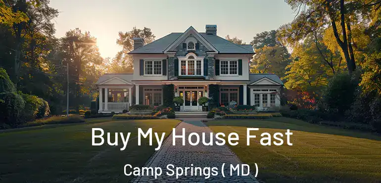  Buy My House Fast Camp Springs ( MD )