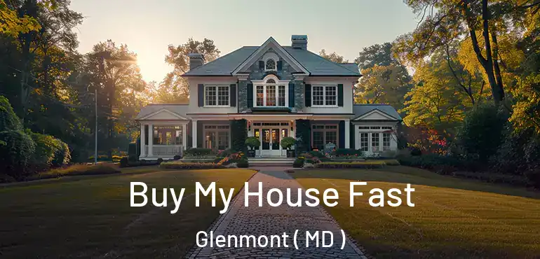  Buy My House Fast Glenmont ( MD )