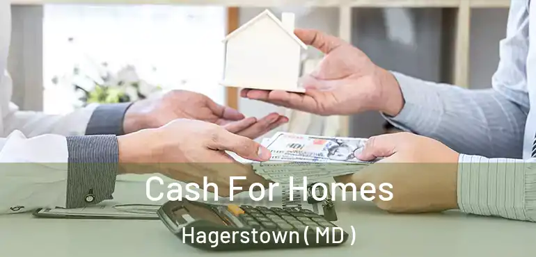  Cash For Homes Hagerstown ( MD )