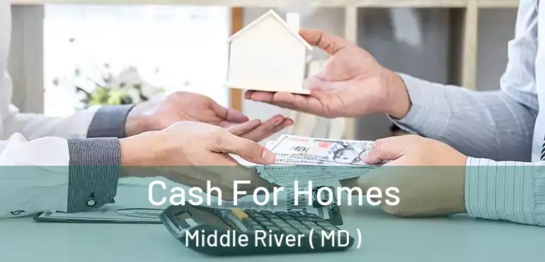  Cash For Homes Middle River ( MD )