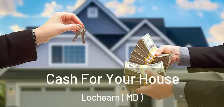  Cash For Your House Lochearn ( MD )
