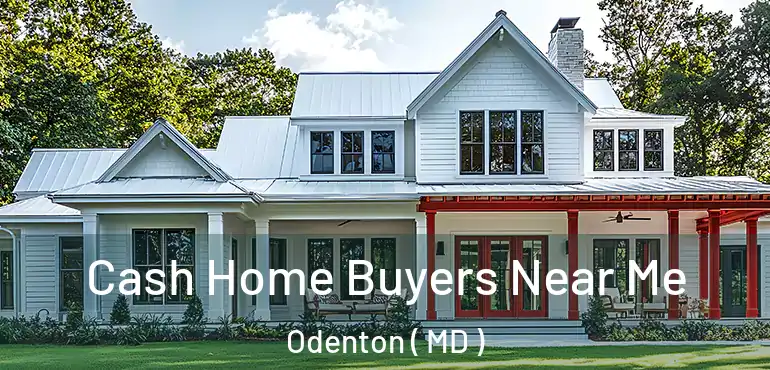  Cash Home Buyers Near Me Odenton ( MD )
