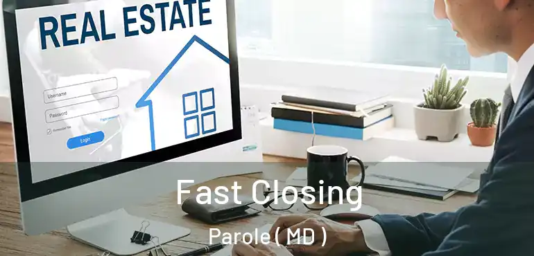  Fast Closing Parole ( MD )