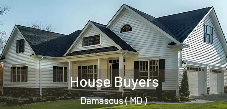  House Buyers Damascus ( MD )