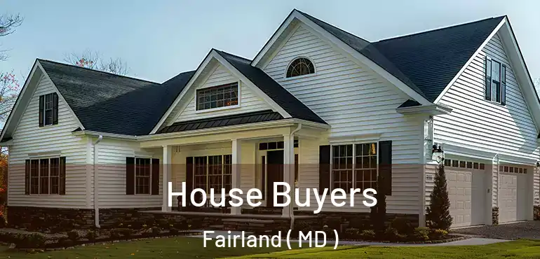  House Buyers Fairland ( MD )