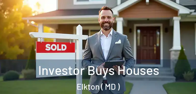  Investor Buys Houses Elkton ( MD )