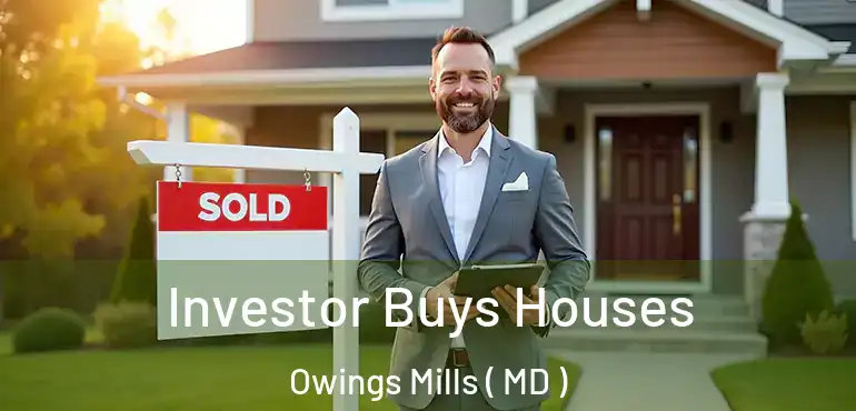  Investor Buys Houses Owings Mills ( MD )