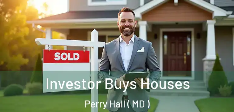  Investor Buys Houses Perry Hall ( MD )