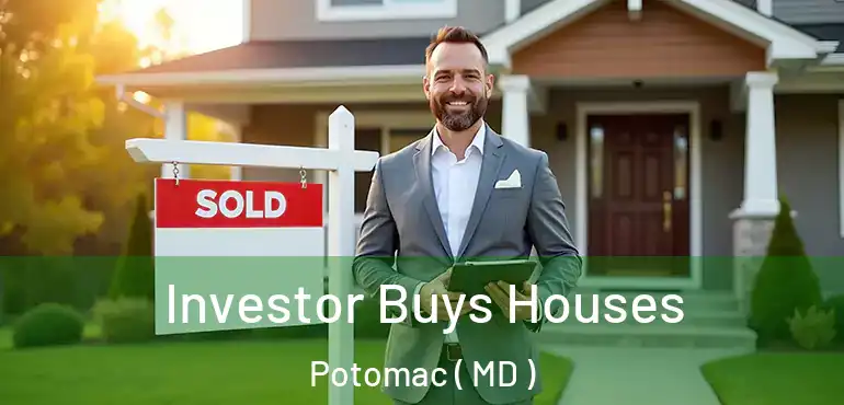  Investor Buys Houses Potomac ( MD )