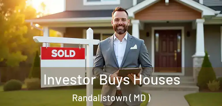  Investor Buys Houses Randallstown ( MD )