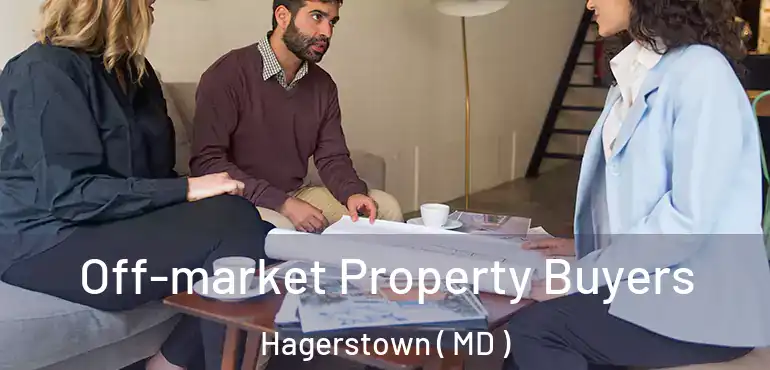  Off-market Property Buyers Hagerstown ( MD )