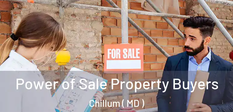  Power of Sale Property Buyers Chillum ( MD )