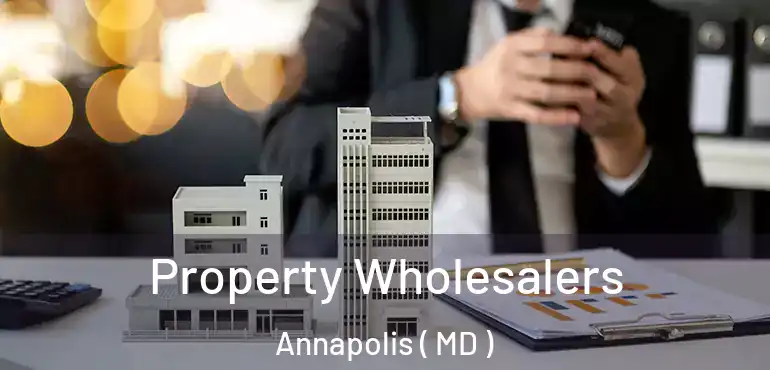  Property Wholesalers Annapolis ( MD )