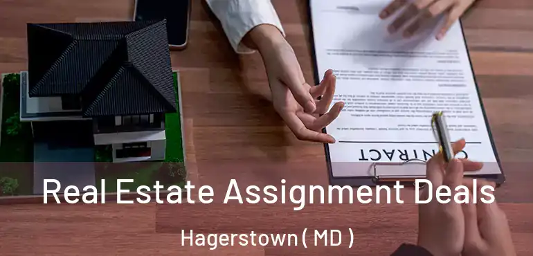  Real Estate Assignment Deals Hagerstown ( MD )