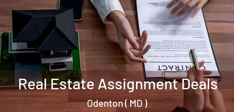  Real Estate Assignment Deals Odenton ( MD )
