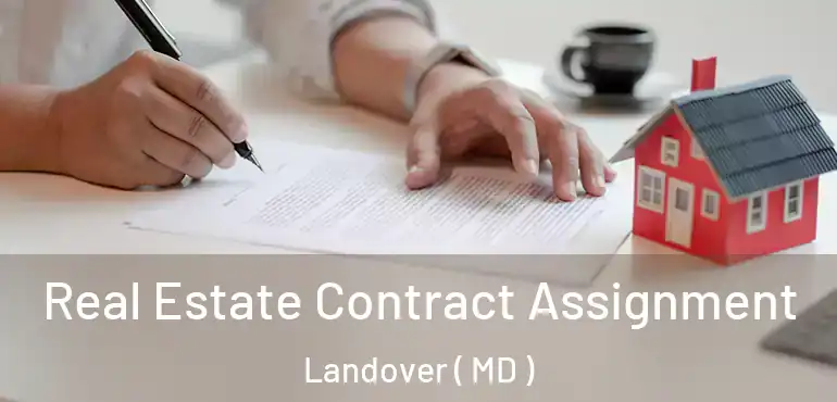 Real Estate Contract Assignment Landover ( MD )