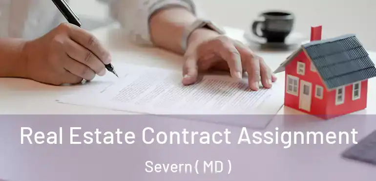  Real Estate Contract Assignment Severn ( MD )