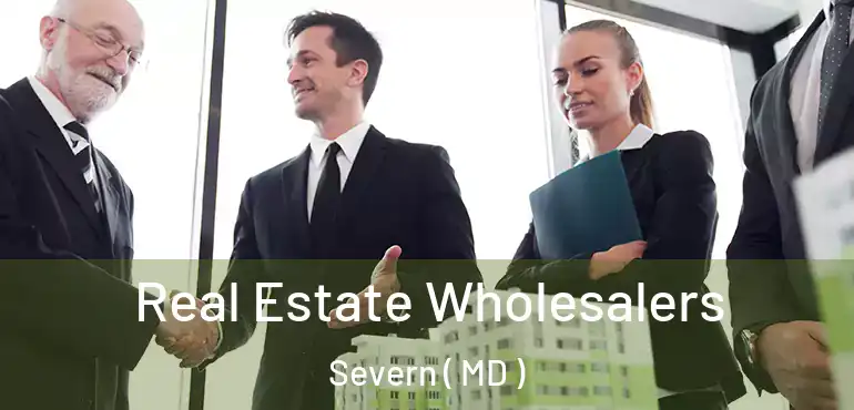  Real Estate Wholesalers Severn ( MD )