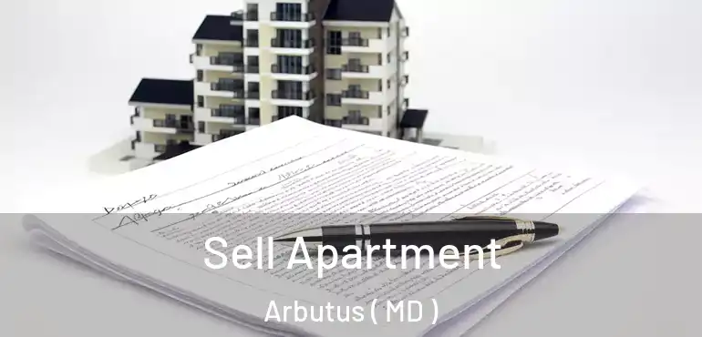  Sell Apartment Arbutus ( MD )