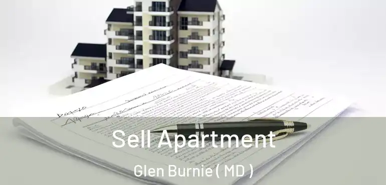  Sell Apartment Glen Burnie ( MD )