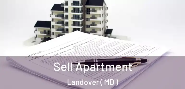  Sell Apartment Landover ( MD )