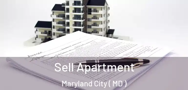  Sell Apartment Maryland City ( MD )