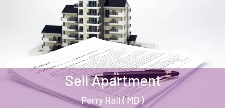  Sell Apartment Perry Hall ( MD )