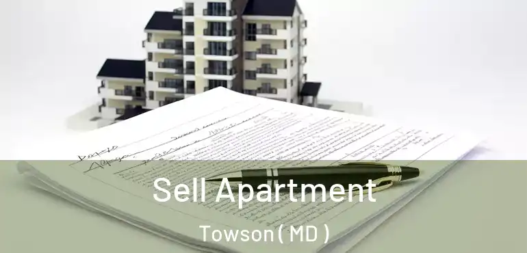  Sell Apartment Towson ( MD )