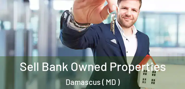  Sell Bank Owned Properties Damascus ( MD )