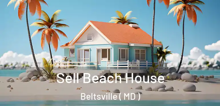  Sell Beach House Beltsville ( MD )