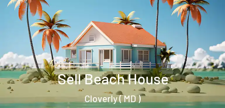  Sell Beach House Cloverly ( MD )