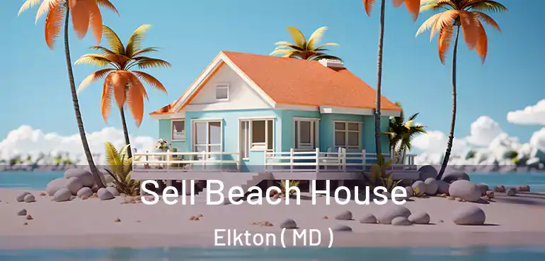  Sell Beach House Elkton ( MD )