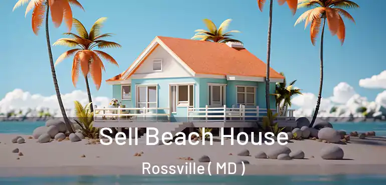  Sell Beach House Rossville ( MD )