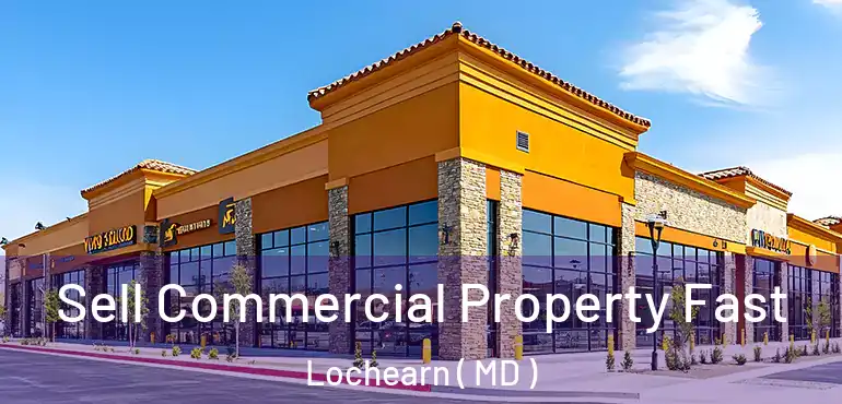  Sell Commercial Property Fast Lochearn ( MD )
