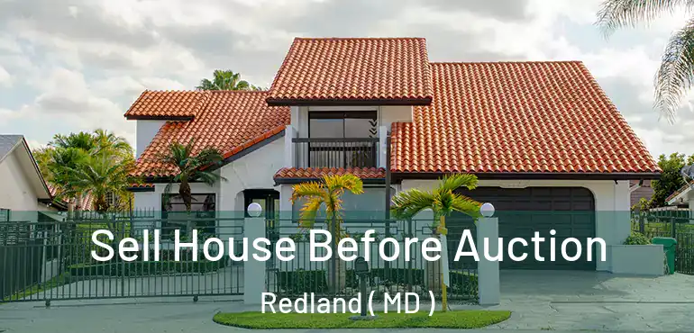  Sell House Before Auction Redland ( MD )