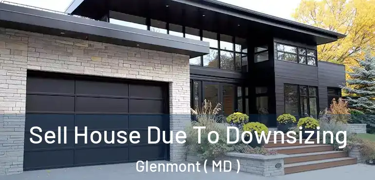  Sell House Due To Downsizing Glenmont ( MD )